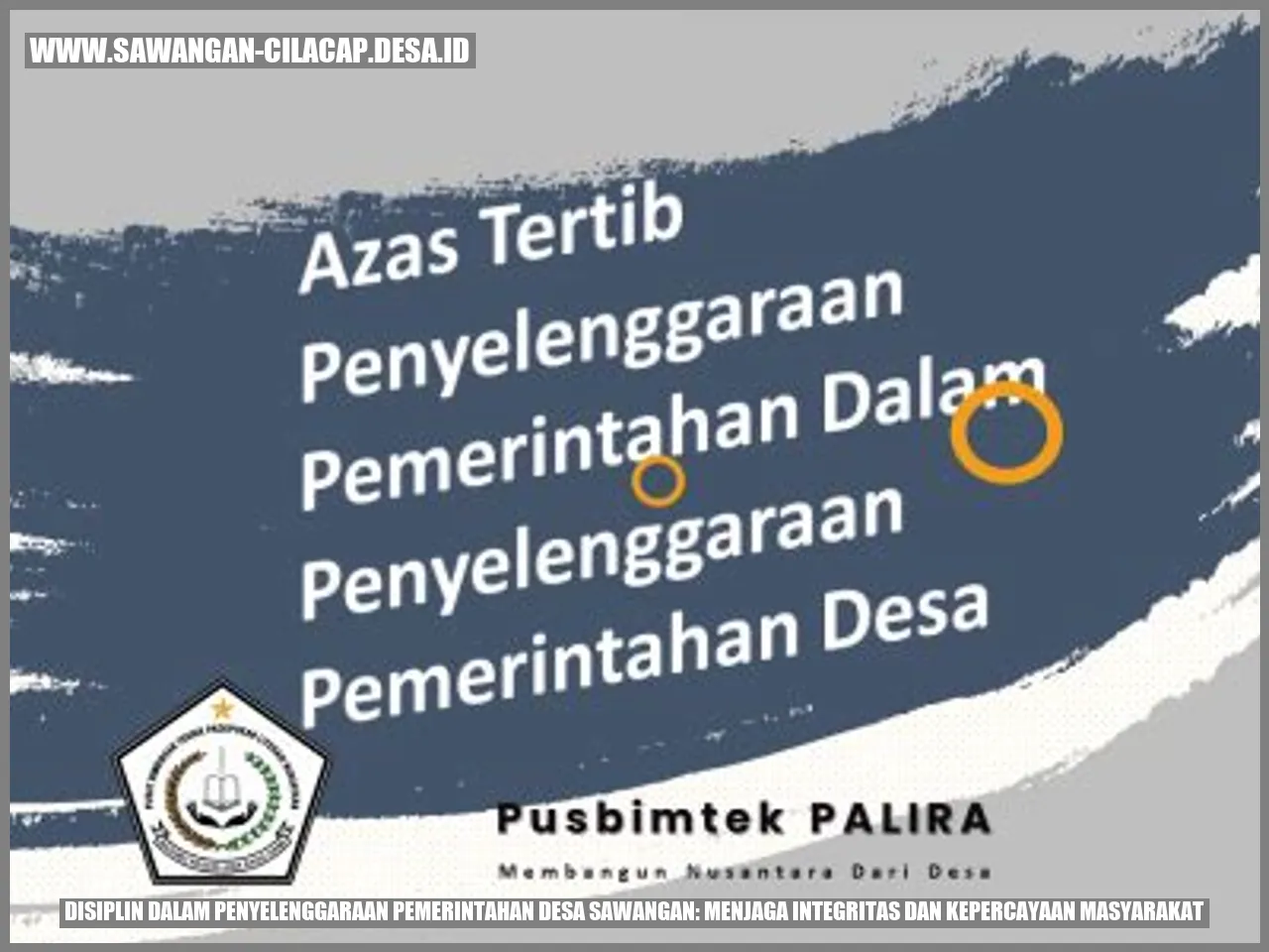 Disiplin Dalam Penyelenggaraan Pemerintahan Desa Sawangan Menjaga