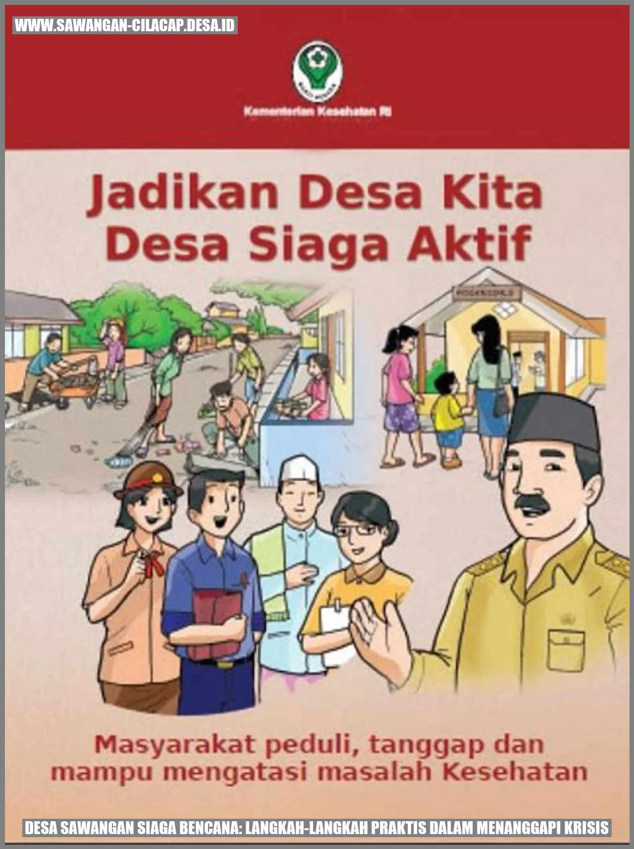 Desa Sawangan Siaga Bencana: Langkah-langkah Praktis dalam Menanggapi Krisis