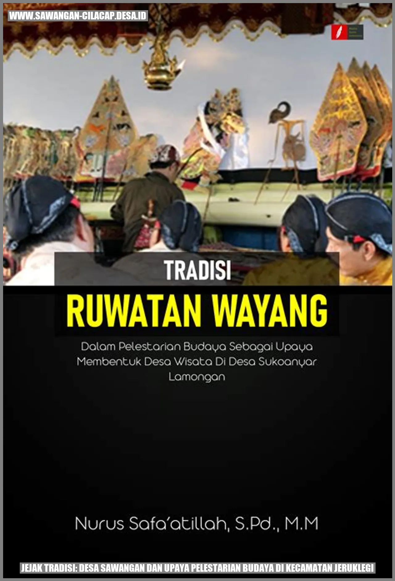 Jejak Tradisi: Desa Sawangan dan Upaya Pelestarian Budaya di Kecamatan Jeruklegi