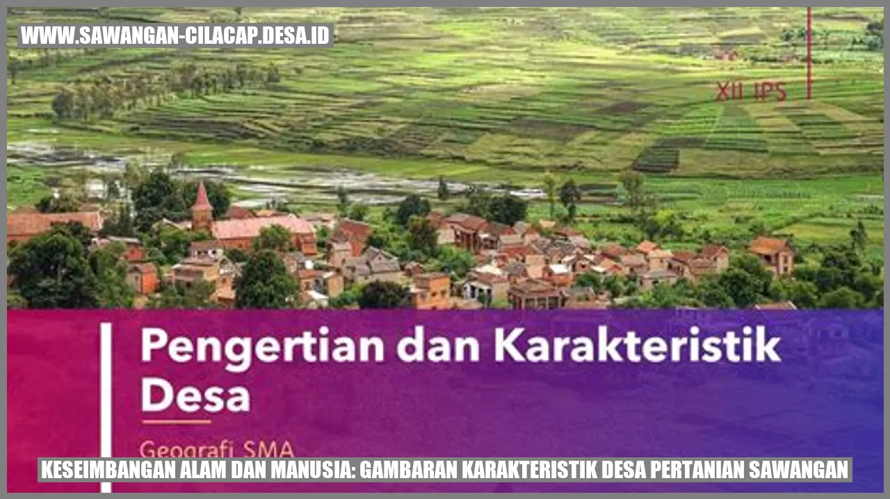 Keseimbangan Alam dan Manusia: Gambaran Karakteristik Desa Pertanian Sawangan