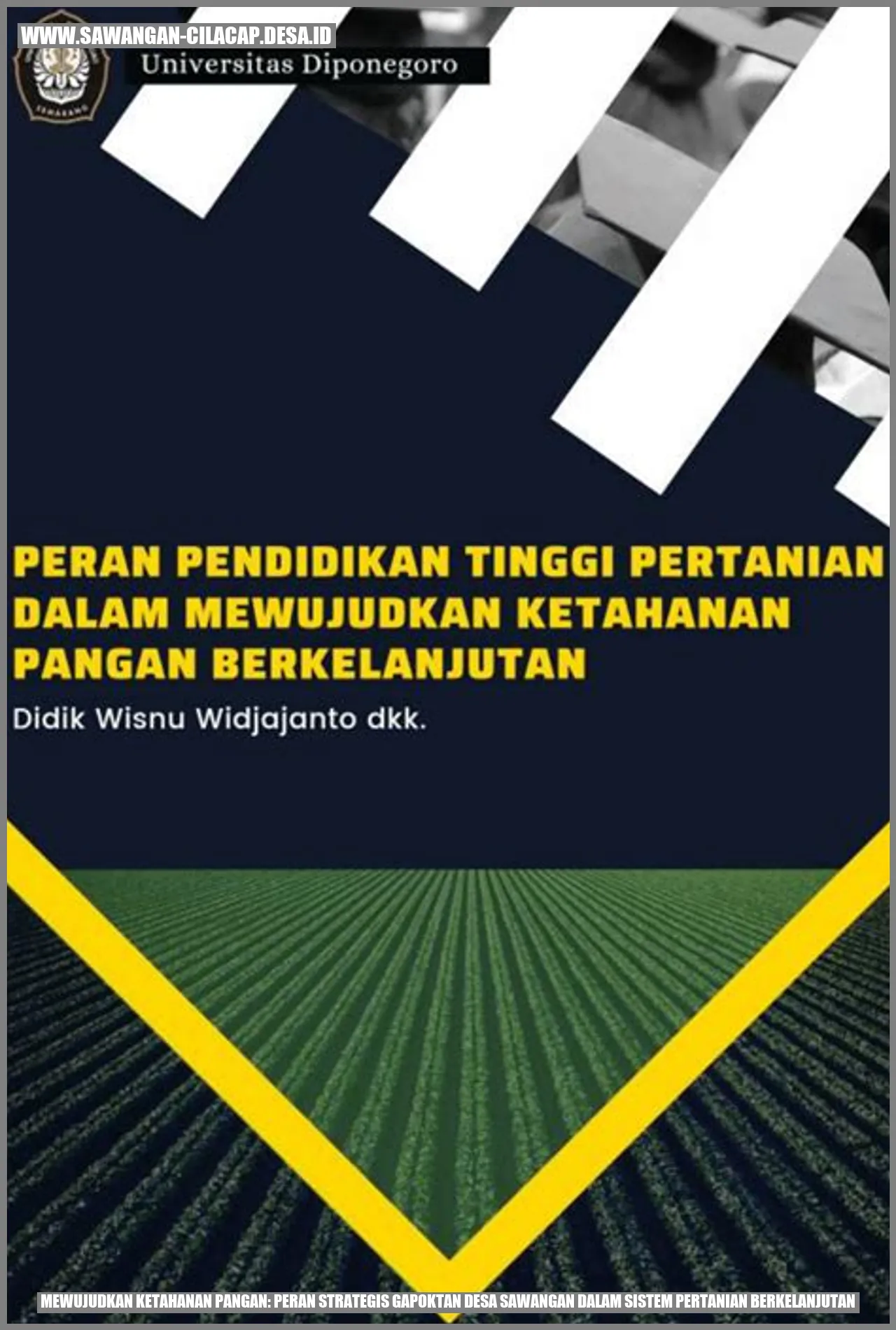 Mewujudkan Ketahanan Pangan: Peran Strategis Gapoktan Desa Sawangan dalam Sistem Pertanian Berkelanjutan