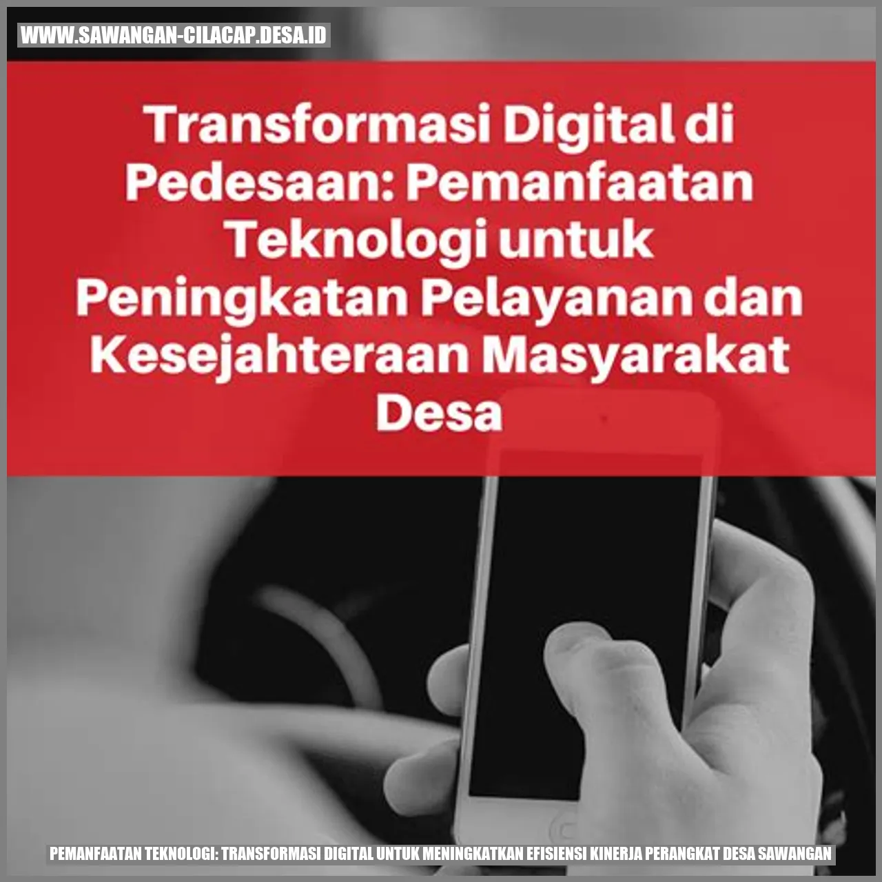 Pemanfaatan Teknologi: Transformasi Digital untuk Meningkatkan Efisiensi Kinerja Perangkat Desa Sawangan