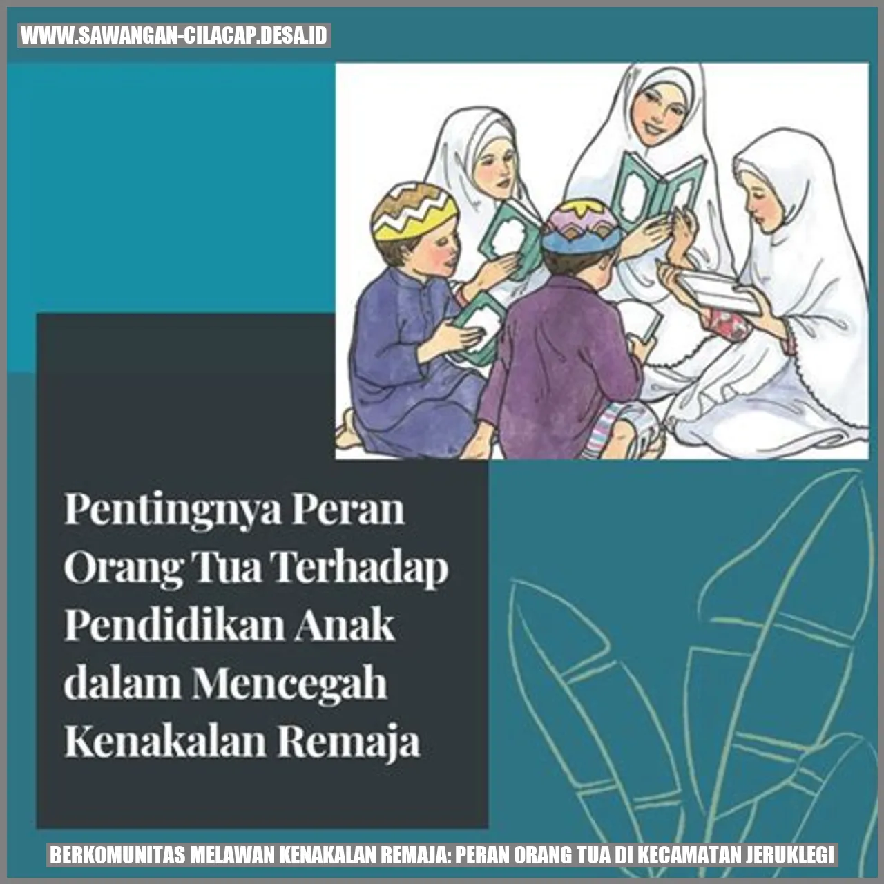 Berkomunitas Melawan Kenakalan Remaja: Peran Orang Tua di Kecamatan Jeruklegi