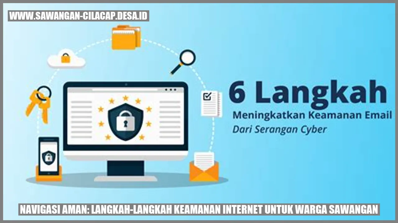 Navigasi Aman: Langkah-langkah Keamanan Internet untuk Warga Sawangan