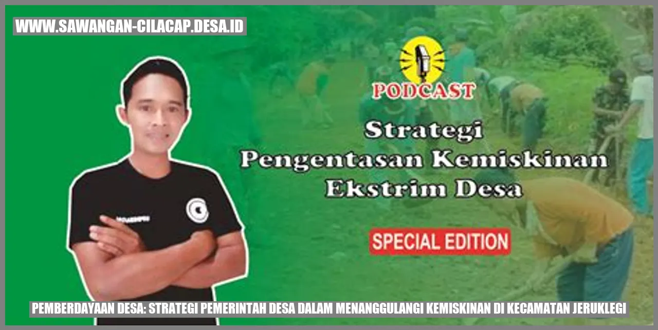 Pemberdayaan Desa: Strategi Pemerintah Desa dalam Menanggulangi Kemiskinan di Kecamatan Jeruklegi