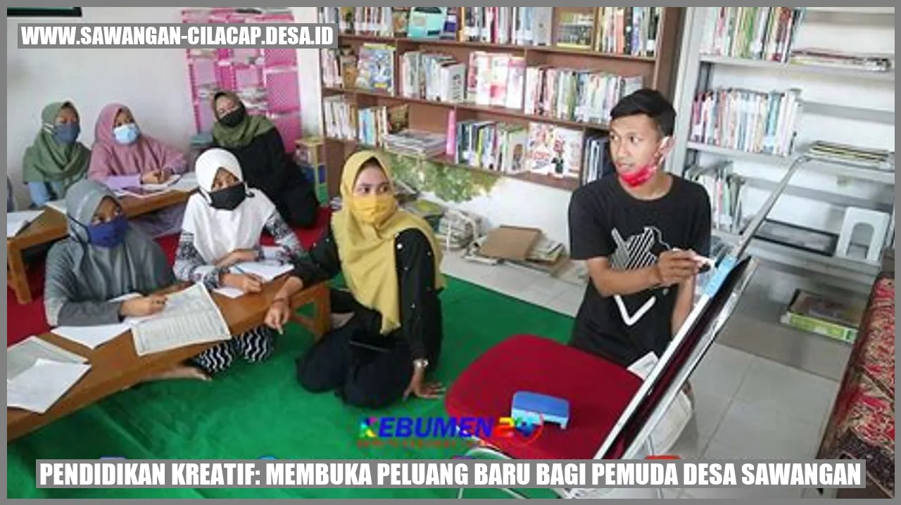 Pendidikan Kreatif: Membuka Peluang Baru bagi Pemuda Desa Sawangan